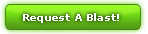 request a blast